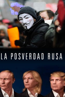 La posverdad rusa (2018)