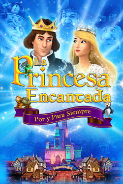 La Princesa Encantada: Por y para Siempre (2023)