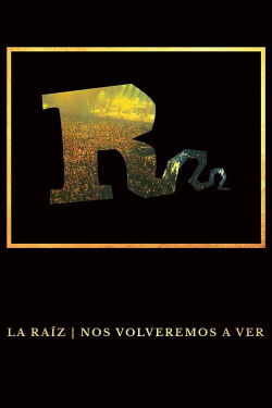 La Raíz - Nos volveremos a ver (2018)