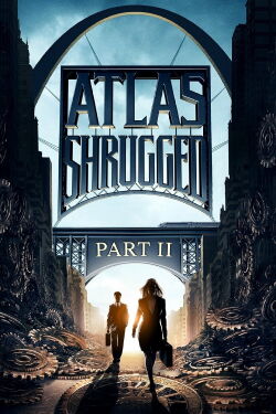 La rebelión de Atlas: Parte II (2012)