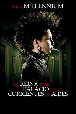 La reina en el palacio de las corrientes de aire (2009)