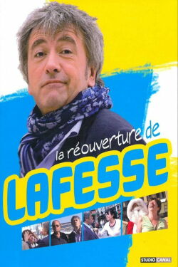 La Réouverture de Lafesse (2009)