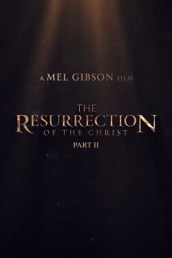 La Resurrección de Cristo: Parte dos (2028)