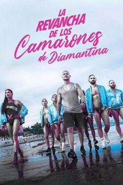 La revancha de los Camarones de Diamantina (2022)