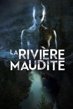 La Rivière maudite (2022)