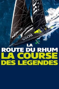 La Route du Rhum : La course des légendes (2022)
