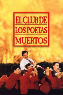 La Sociedad de los Poetas Muertos (1989)