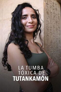 La tumba tóxica de Tutankamón (2022)