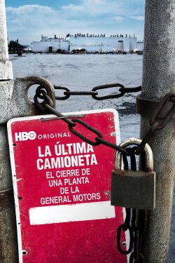 La última camioneta: El cierre de una planta de la General Motors (2009)