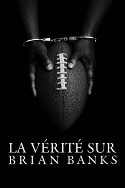 La Vérité sur Brian Banks (2019)
