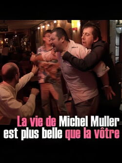 La vie de Michel Muller est plus belle que la vôtre (2005)