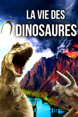 La vie des dinosaures (2008)