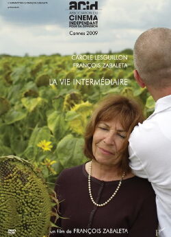 La vie intermédiaire (2009)