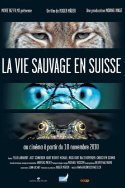 La vie sauvage en Suisse (2010)