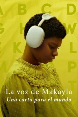 La voz de Makayla: Una carta para el mundo (2024)