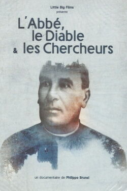 L'abbé, le diable et les chercheurs (2018)