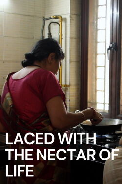 Laced with the Nectar of Life (2020)