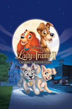 Lady and the Tramp II: Scamp's Adventure (2001)