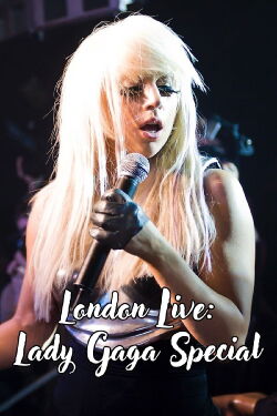 Lady Gaga Special London Live (2009)