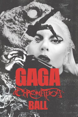 Lady Gaga: The Chromatica Ball (2024)