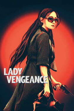 Lady Vengeance (2005)