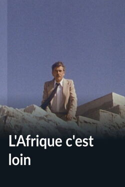 L'Afrique c'est loin (1982)