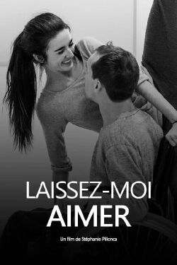 Laissez-moi aimer (2018)