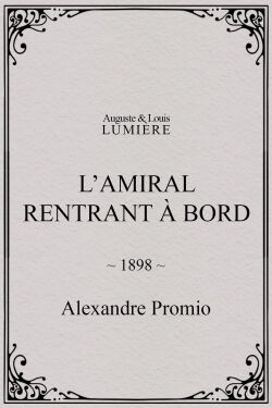 L’amiral rentrant à bord (1898)