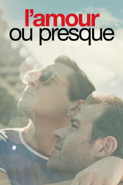 L'Amour ou presque (2019)
