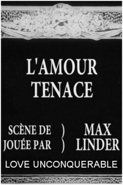L'amour tenace (1912)