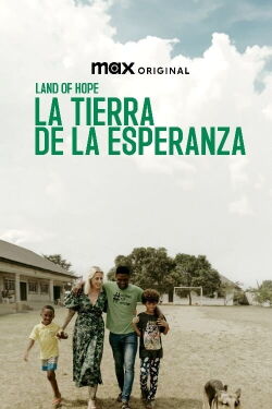 Land of hope : La tierra de la esperanza (2024)