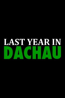 L’année dernière à Dachau (2020)