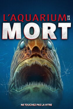 L'Aquarium de la Mort (2021)