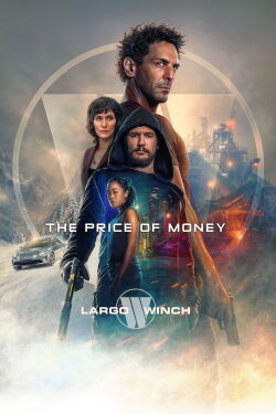 Largo Winch: The Price of Money (2024)