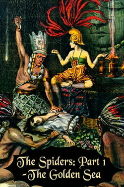 Las arañas, parte 1 (Las arañas 1: El lago de oro) (1919)