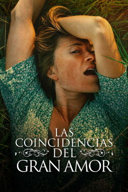 Las Coincidencias del Gran Amor (2022)