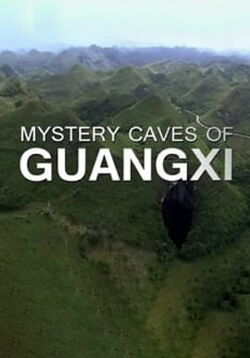 Las cuevas misteriosas de Guangxi (2012)