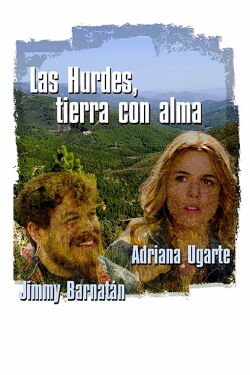 Las Hurdes, tierra con alma (2015)