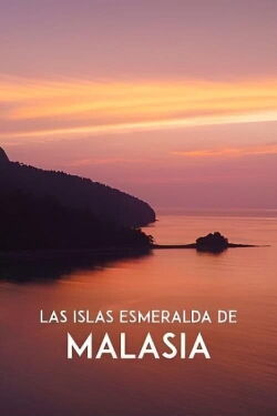 Las islas Esmeralda de Malasia (2017)