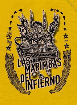 Las marimbas del infierno (2010)