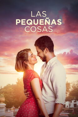 Las pequeñas cosas (2024)