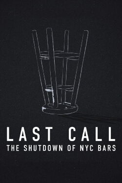 Last Call: The Shutdown of NYC Bars (2021)