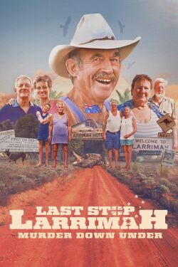 Last Stop Larrimah (2023)