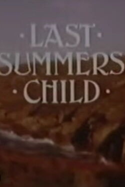 Last Summer's Child (1981)