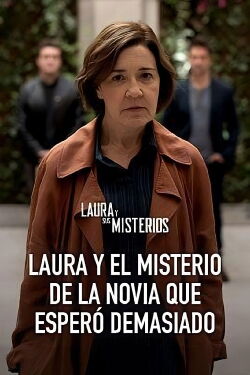 Laura and the mystery of the bride that waited too long (2023)