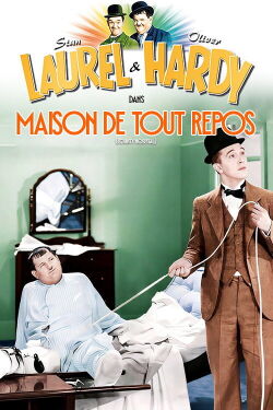 Laurel et Hardy - Maison de tout repos (1932)