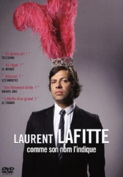 Laurent Lafitte: As His Name Suggests It (2009)