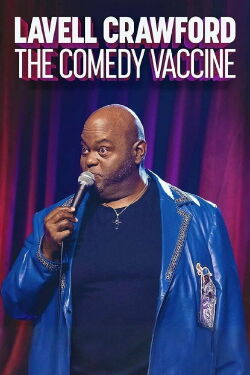 Lavell Crawford The Comedy Vaccine (2021)