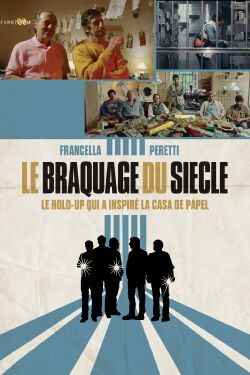 Le Braquage du siècle (2020)