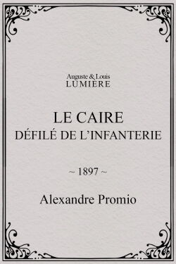 Le Caire, défilé de l’infanterie (1897)